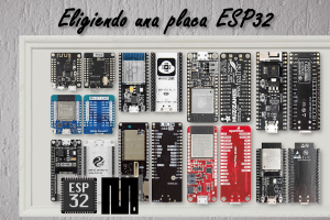 MICROPYTHON ESP32 – Eligiendo una placa con el microcontrolador ESP32 para trabajar con MicroPython
