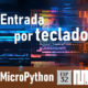 MICROPYTHON ESP32 – CONCEPTOS BÁSICOS de Python <br>Entrada por teclado –<i>Input</i>–