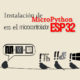 MICROPYTHON ESP32 – Instalación de MicroPython en el microcontrolador ESP32