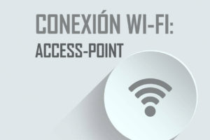 MICROPYTHON ESP32 – Conexión WiFi – ACCESS POINT <br>(Creación de una Red de Área Local- LAN)